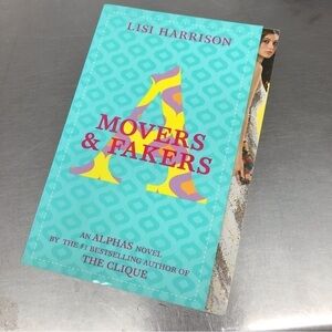 Alphas: Movers & Fakers, by: Lisi Harrison, paperback book